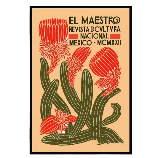 A vintage style poster featuring a colorful illustration of cactus flowers with text that includes 'El Maestro Revista Cvltra Mexico Mxxi' in the upper part of the image.